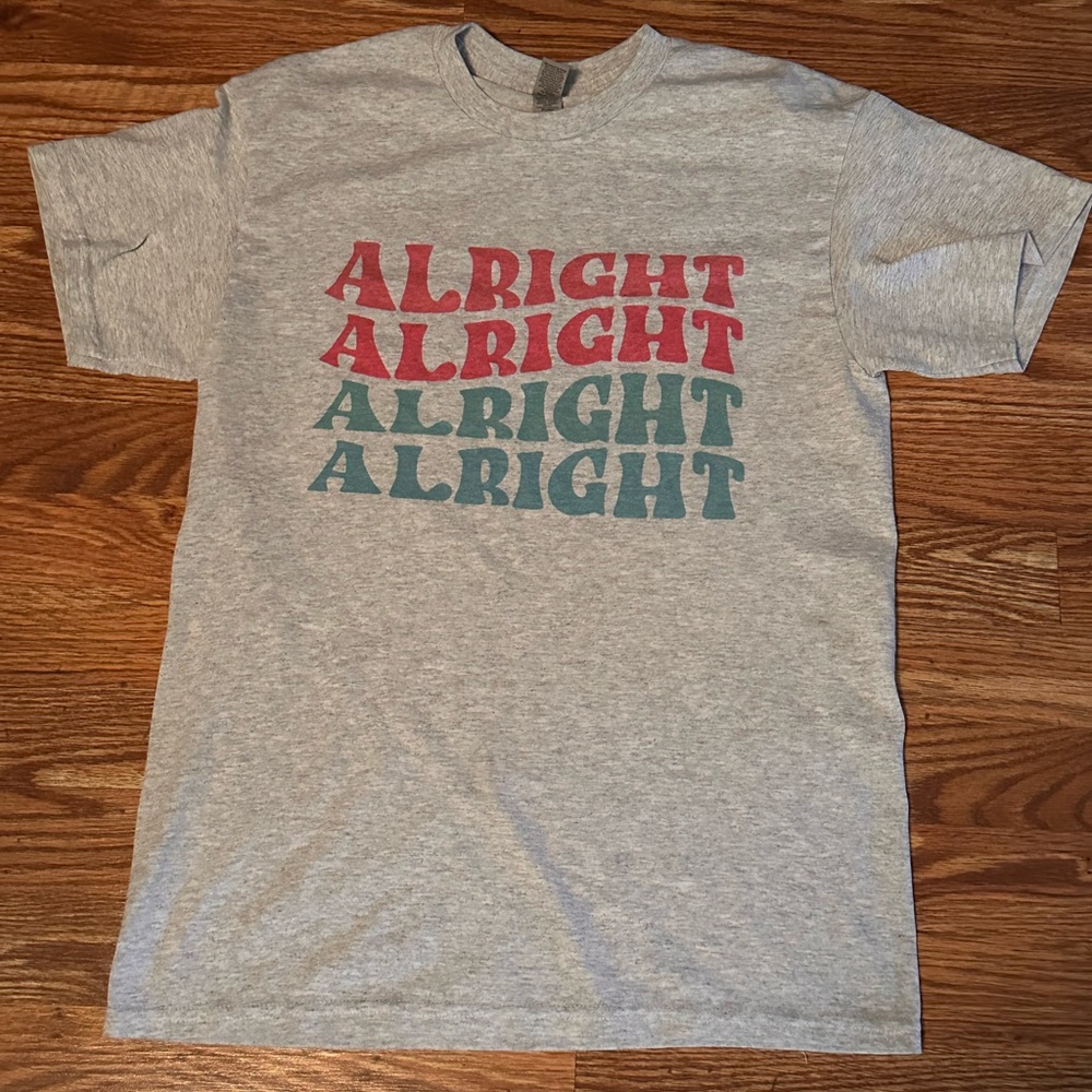 “Alright” tshirt